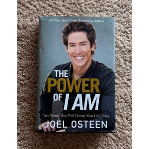 Joel Osteen The Power of I Am‎ Change Your Life Today 2015 1st Ed. HC